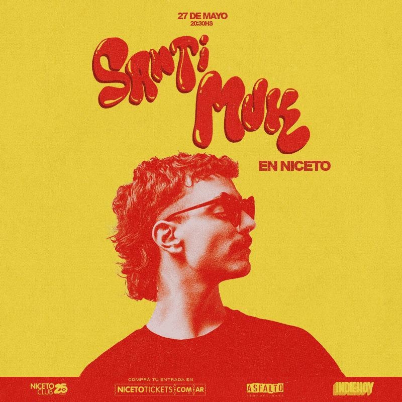 SANTI MUK PRESENTA SUS CANCIONES EN NICETO CLUB
